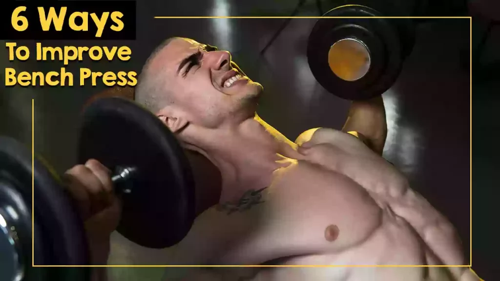 6 Ways to Improve Bench Press Game_