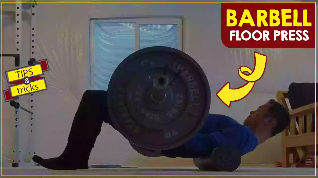 How To Do The Barbell Floor Press? Tips & Tricks
