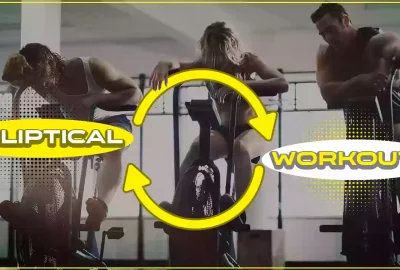 How to Perform Elliptical Workouts | 3 Intense Elliptical Workouts Variations