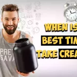 When Is the Best Time to Take Creatine_