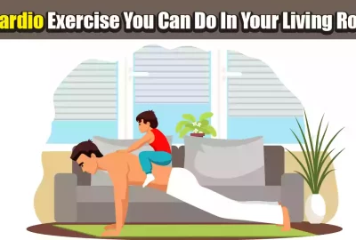 7 Best Cardio Exercises You Can Do In Your Living Room