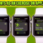 What Counts As An Exercise On Apple Watch