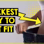 What are the Quickest Ways to Get Fit