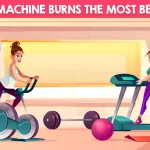 Which Exercise Machine Burns The Most Belly Fat