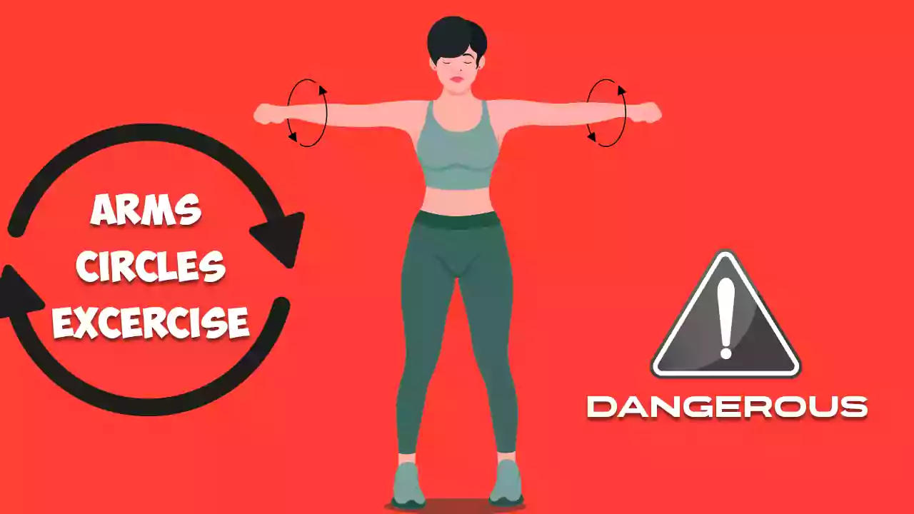 Why Are Arm Circles Considered a Dangerous Exercise