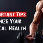 How Can You Optimize Your Physical Health? - 8 Important Tips