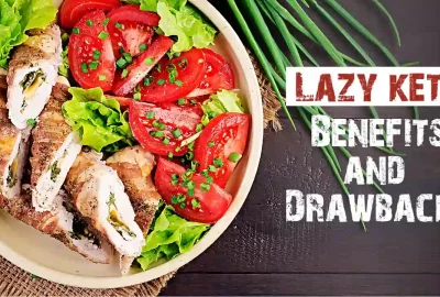 What is Lazy Keto? - Benefits and Drawbacks