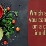 What Soups Can You Eat On A Clear Liquid Diet?