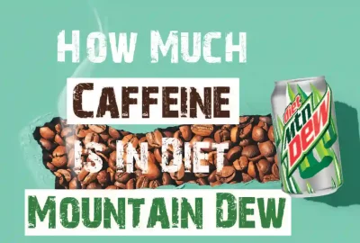 How much caffeine is in diet Mountain Dew