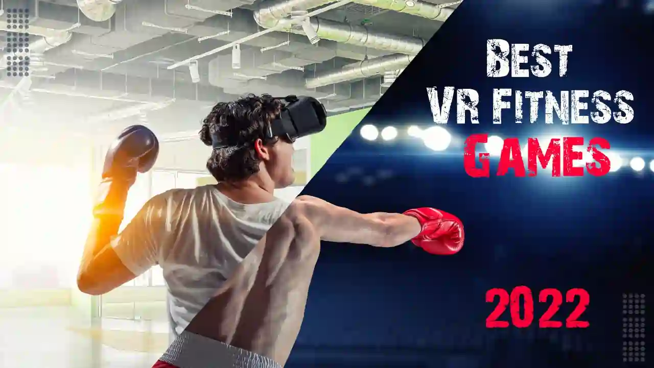 The Best VR Fitness Games of 2022