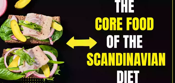 What is the core food of the Scandinavian Diet