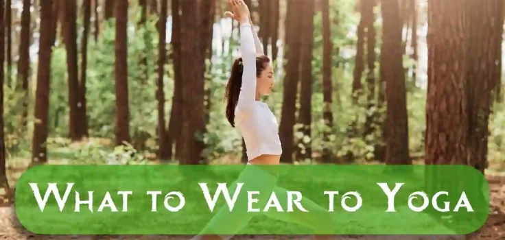 What to wear to yoga