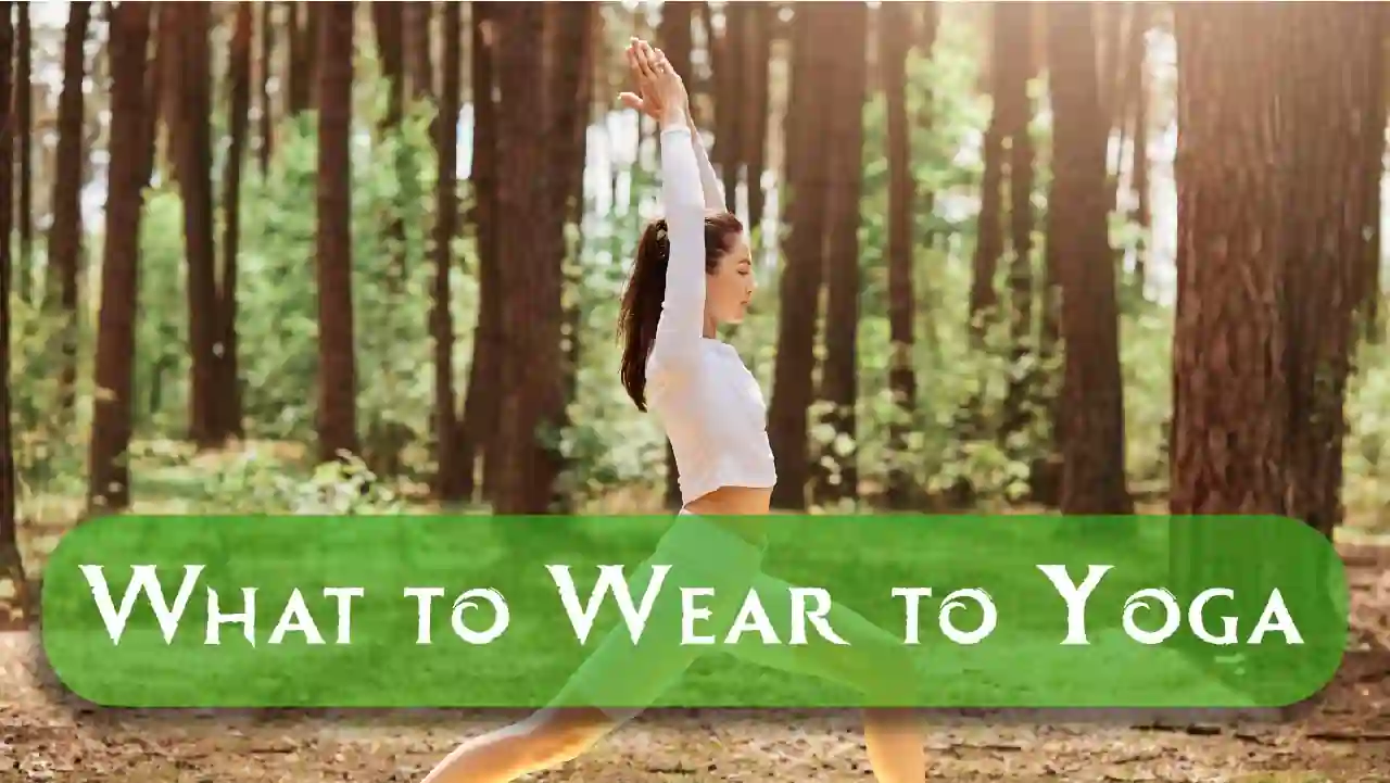 What to wear to yoga