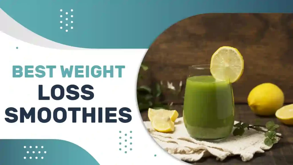 Best Weight Loss Smoothies