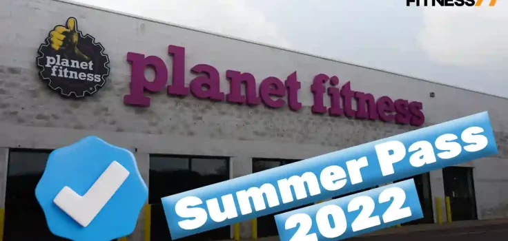 Planet Fitness Highschool Summer Pass 2022 - All You Need To Know