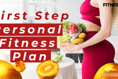 What Is The First Step In Developing The Personal Fitness Plan