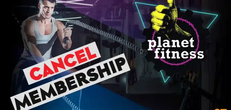 How To Cancel Planet Fitness Membership