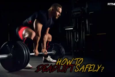 How to deadlift safely