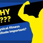 Why is a physical fitness attitude important?