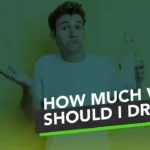 How much water should I drink