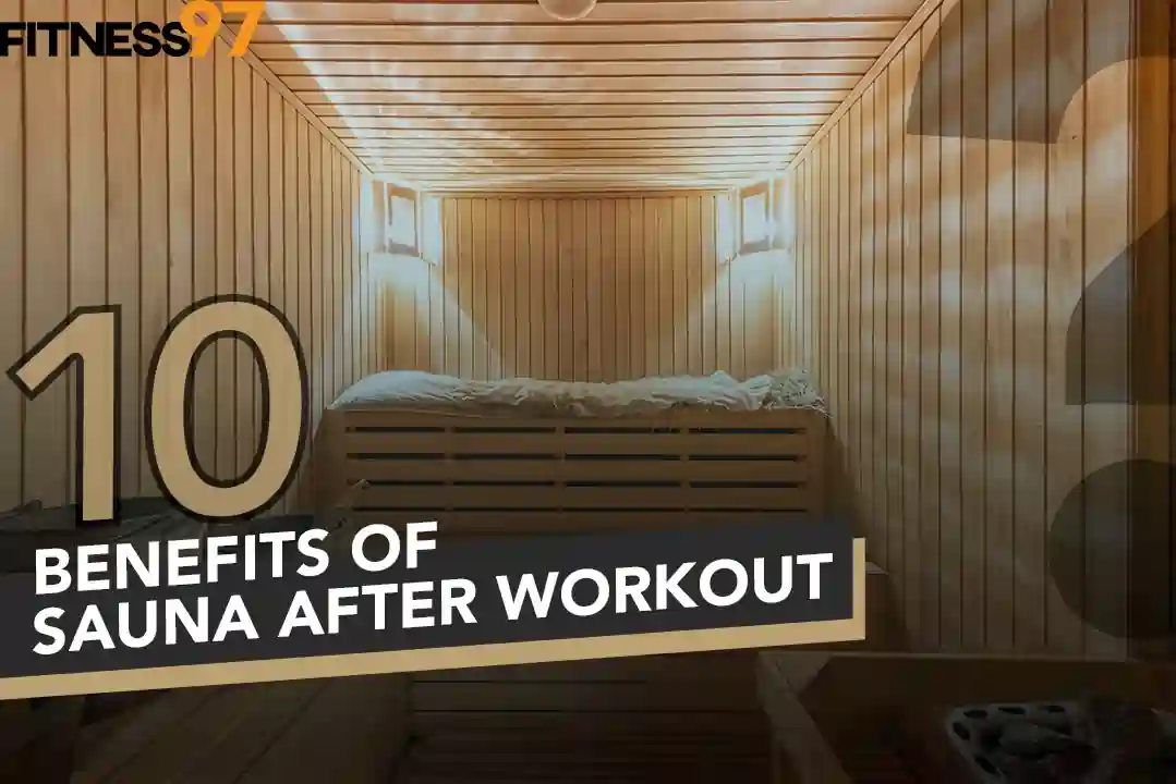 10 Benefits of sauna after a workout