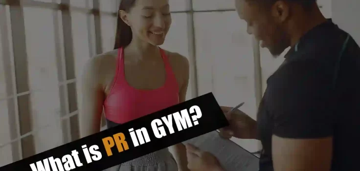 What is PR in the gym?