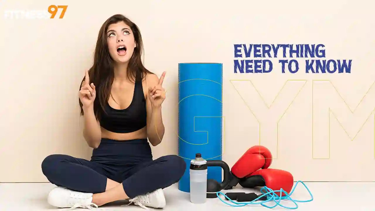 Everything you need to know before going to the gym