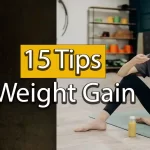 15 Tips for guaranteed weight gain