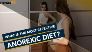 What is the Most Effective Anorexic Diet?