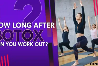 How Long After Botox can you Work out