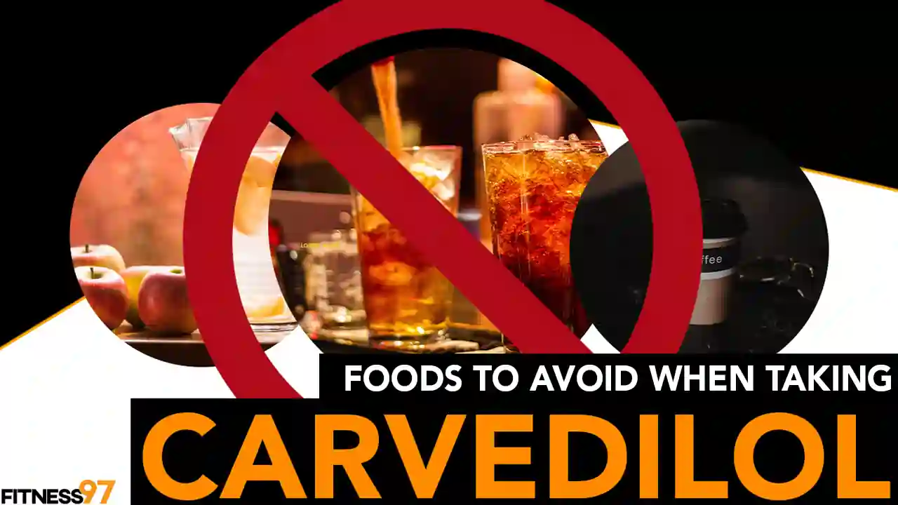 Foods to Avoid When Taking carvedilol