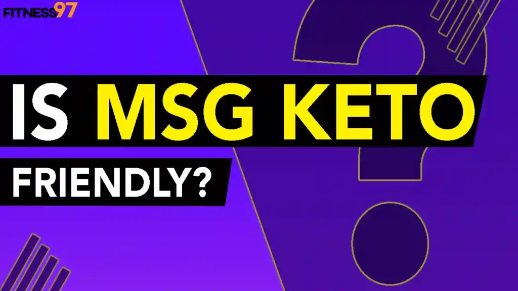 Is MSG Keto Friendly