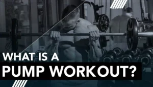 What is a Pump Workout