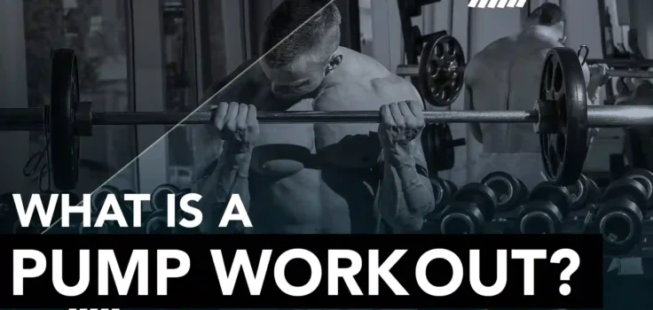 What is a Pump Workout