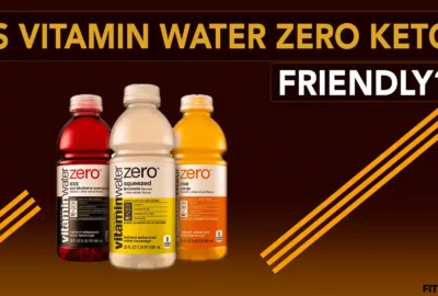 Vitamin Water Zero Keto Friendly