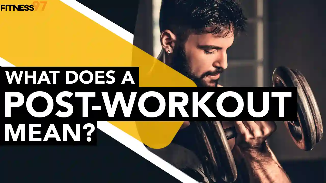 What Is Post-Workout? Everything You Need To Know