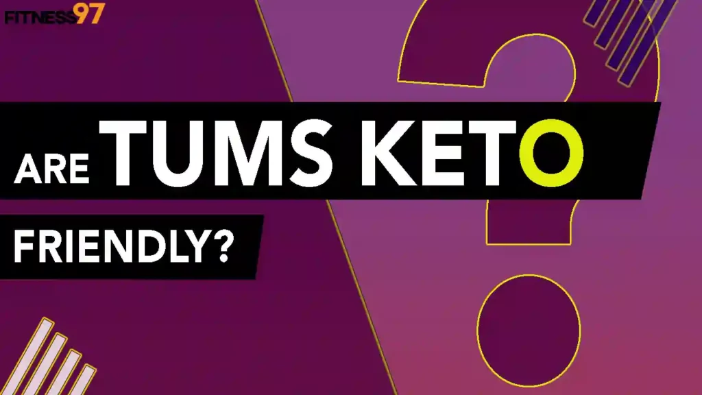 Are Tums Keto Friendly