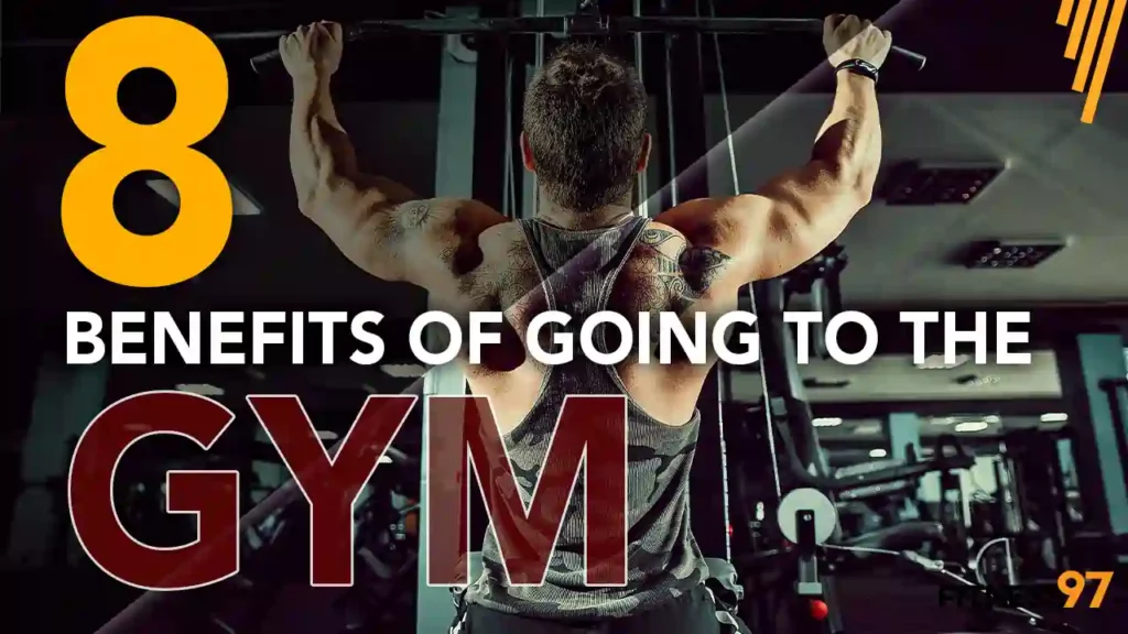 8 benefits of going to the gym