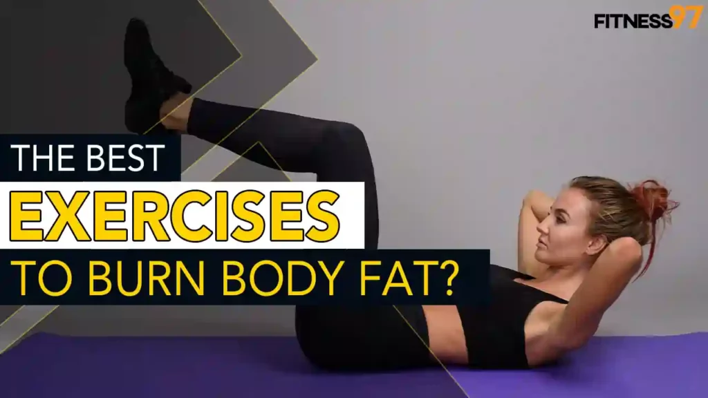 The Best Exercises to Burn Body Fat