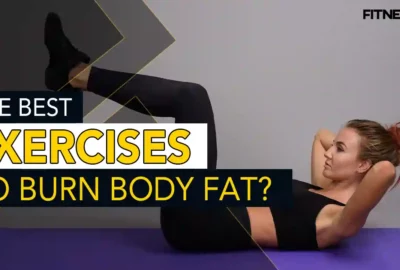 The Best Exercises to Burn Body Fat