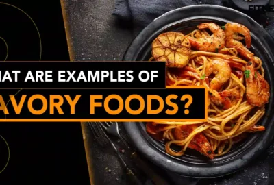 What Are Examples Of Savory Foods