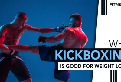 Why Kickboxing is Good for Weight Loss