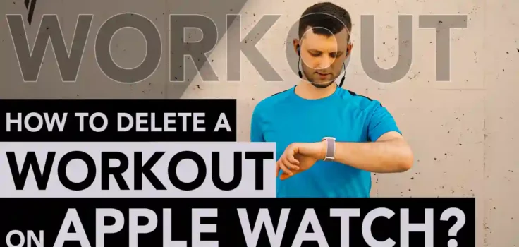 Delete a Workout on Apple Watch