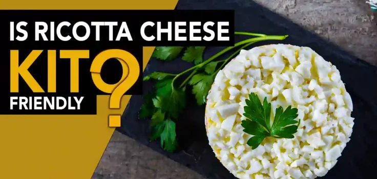 Is Ricotta Cheese Keto-Friendly