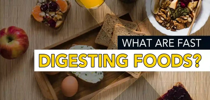 what are fast digesting foods