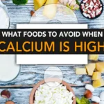 what foods to avoid when calcium is high