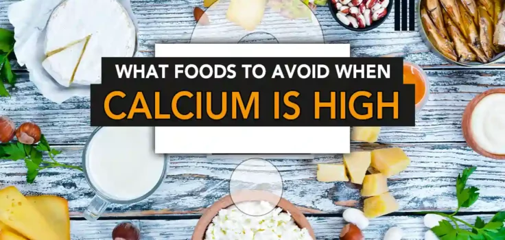 what foods to avoid when calcium is high