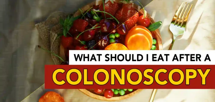 what should i eat after a colonoscopy