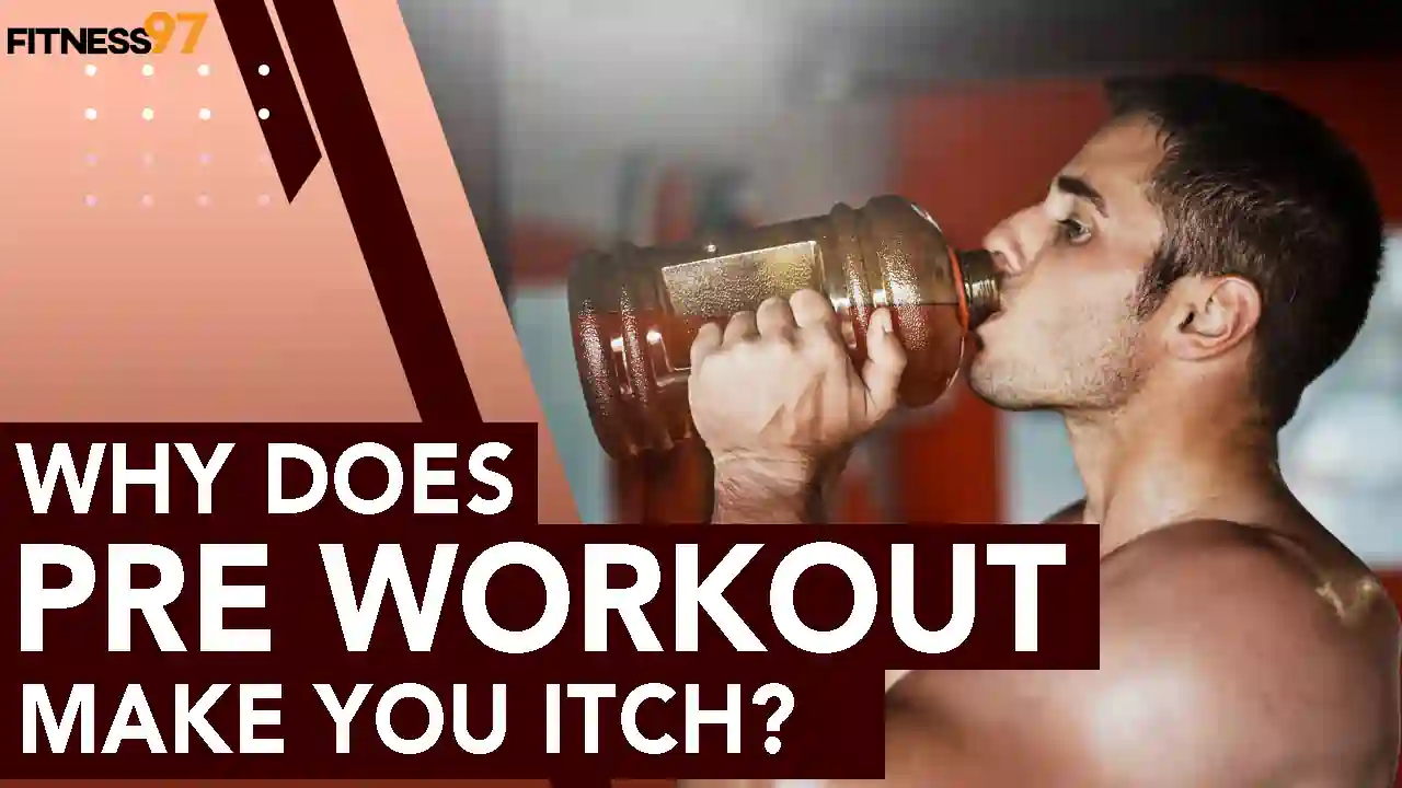 Pre-Workout Make You Itch