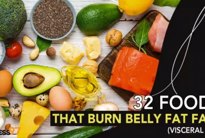 32 Foods That Burn Belly Fat Fast (Visceral Fat)